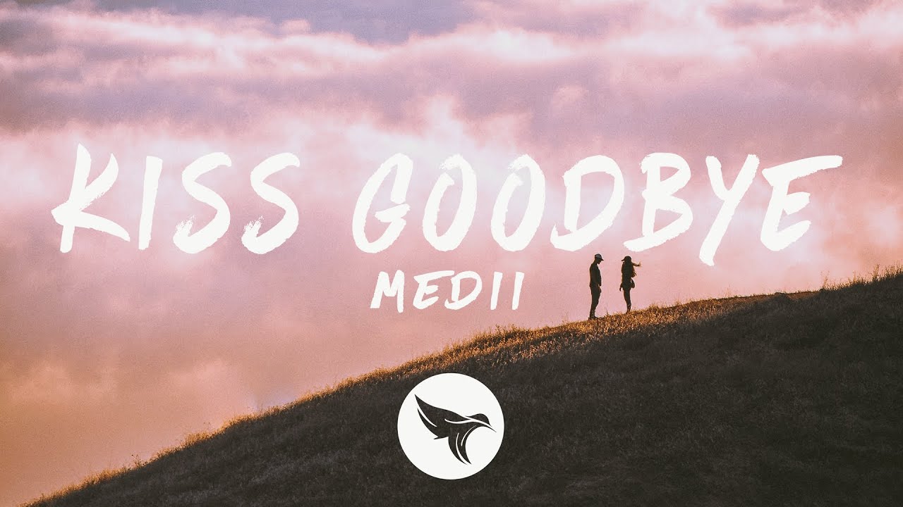 Medii - Kiss Goodbye (Lyrics) feat. Cat Cayenne