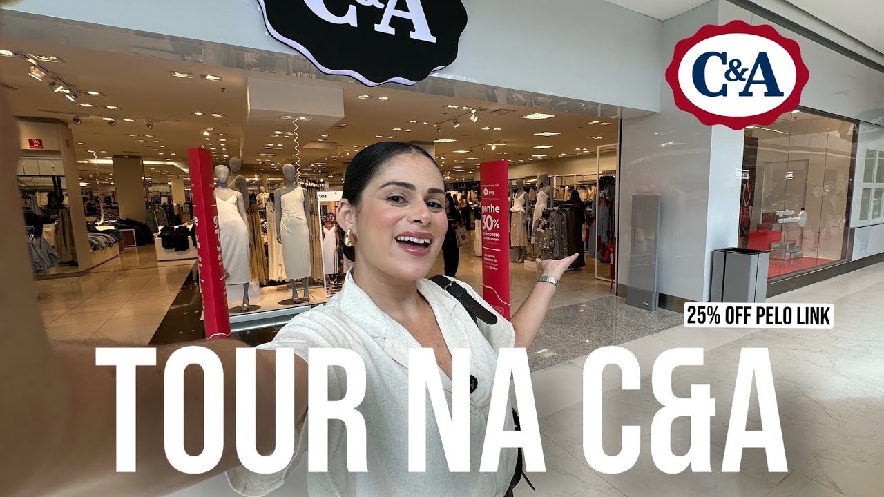 TOUR NA C&A | NOVIDADES LINDAS DE VERÃO! 25% off pelo link 