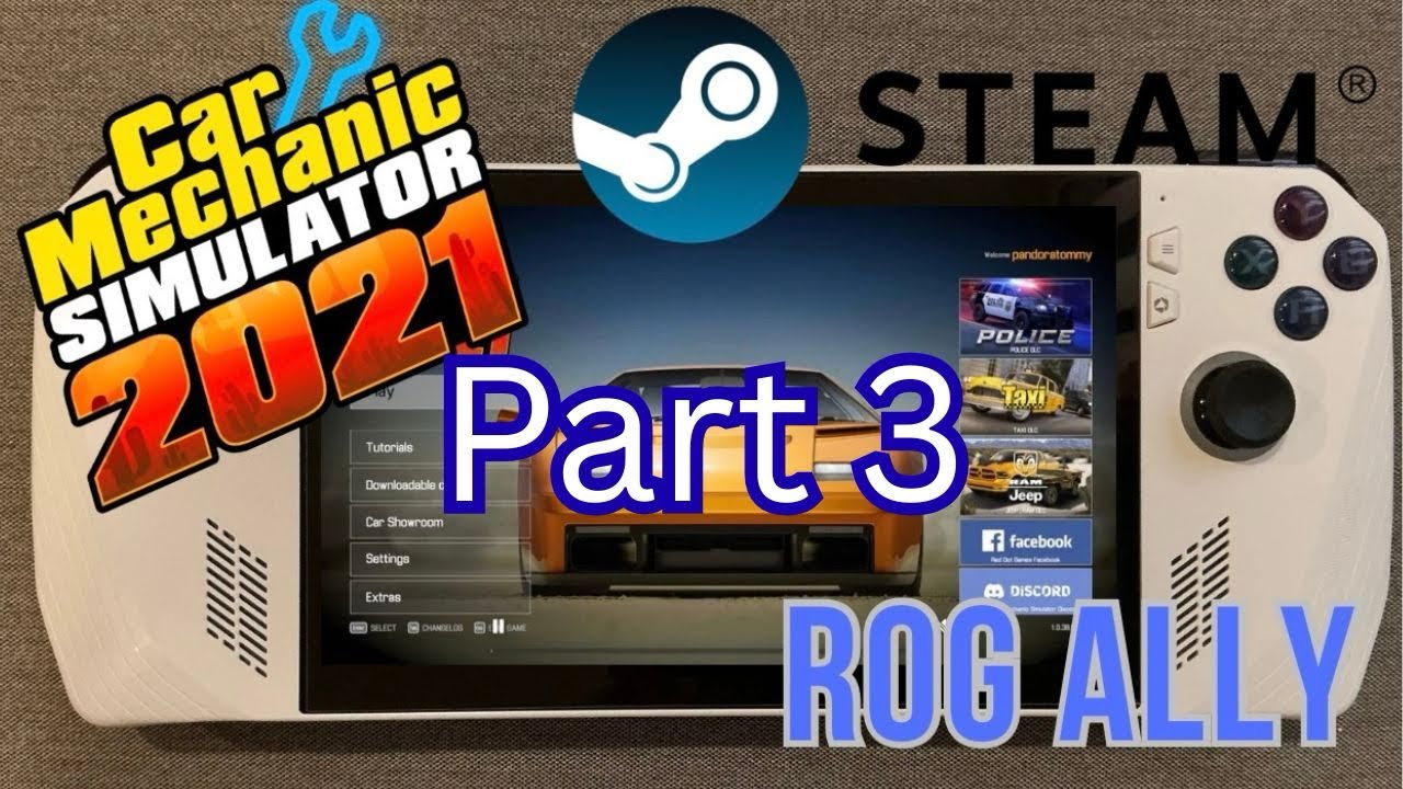 Car mechanic simulator 2021 steam gameplay on Asus Rog Ally Part 3