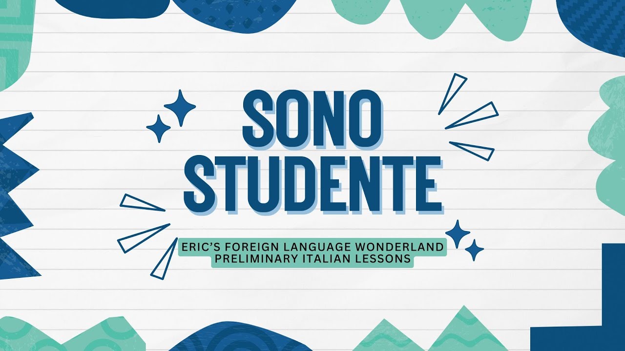 Sono Studente – Describing Personalities and Professions in Italian