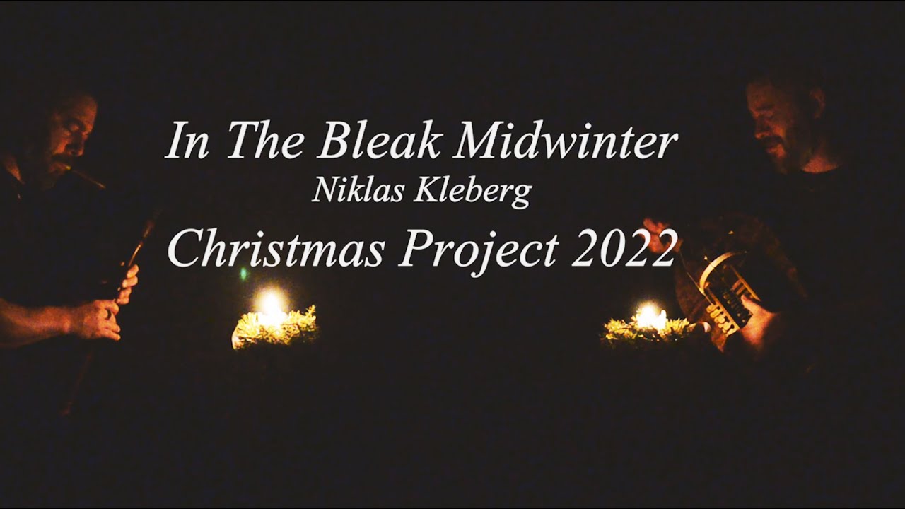 IN THE BLEAK MIDWINTER - Niklas Kleberg - Christmas Project 2022 (Hurdy Gurdy)