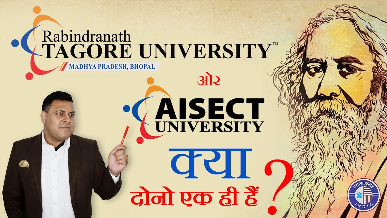 AISECT UNIVERSITY ओर RABINDRANATH TAGORE UNIVERSITY क्या दोनो एक ही हैं? AISECT UNIVERSITY BHOPAL