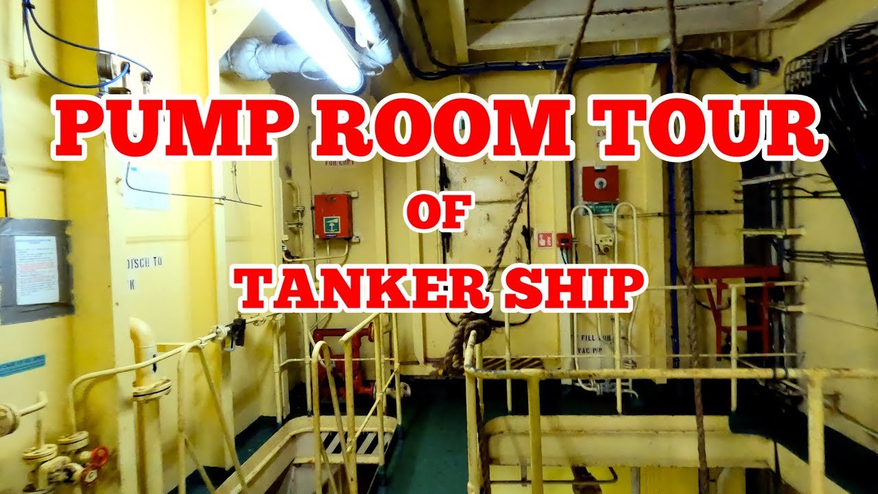 Pump Room Tour of TANKER SHIP