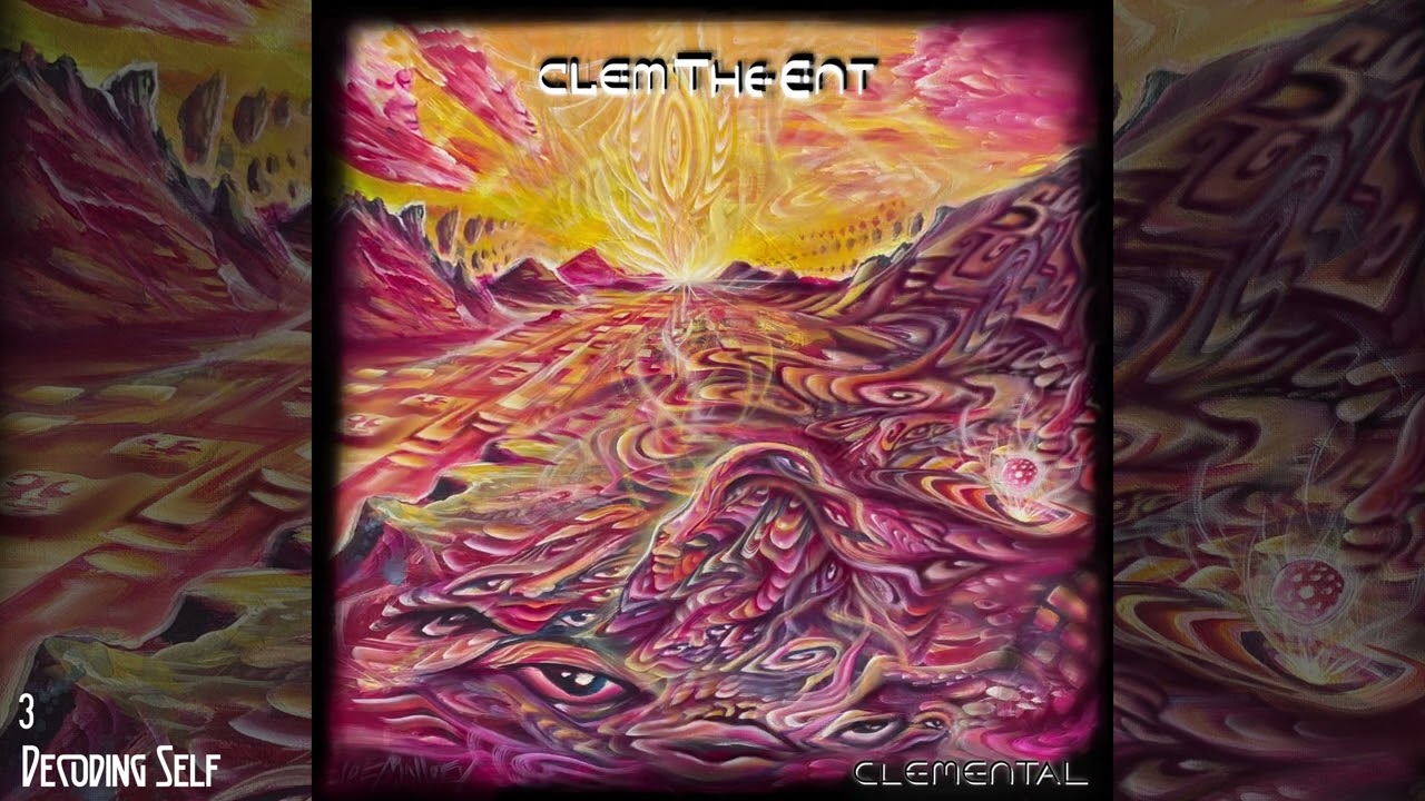 ClemTheEnt - Clemental [2025 Album] [Psy-Trance]