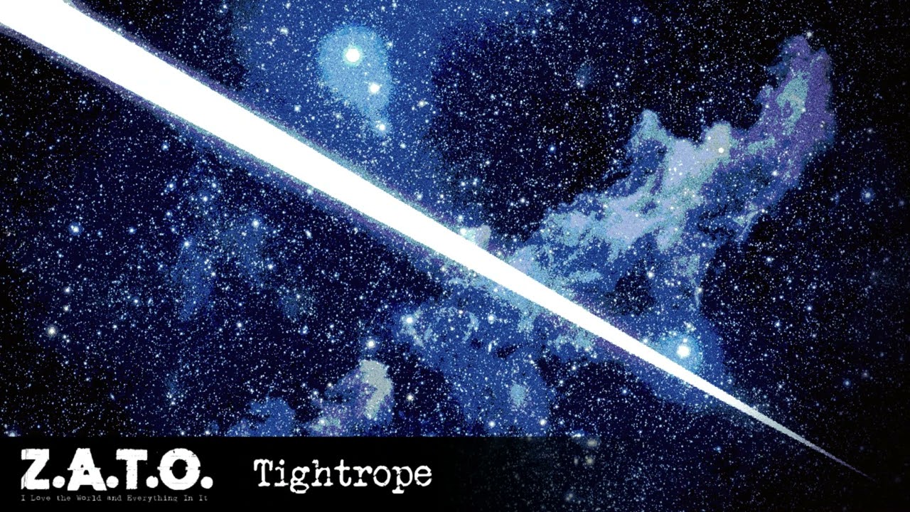Z.A.T.O. OST // Tightrope