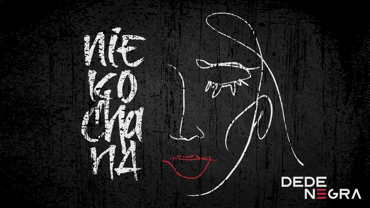 DeDe Negra - Niekochana