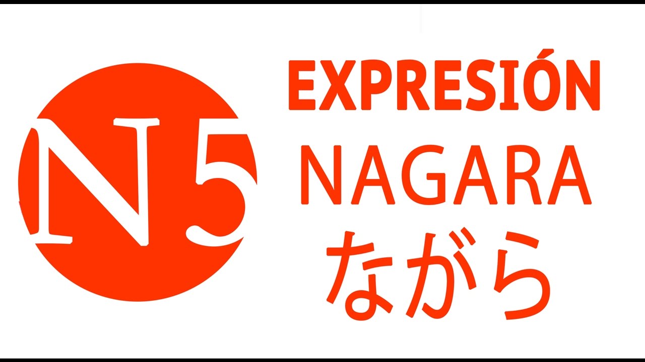USO expresión NAGARA - JLPT N5 Curso NOKEN