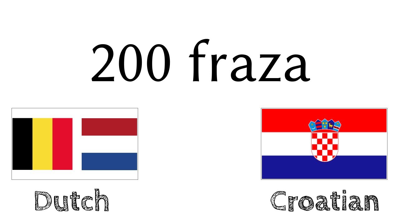 200 fraza - Nizozemski - Hrvatski