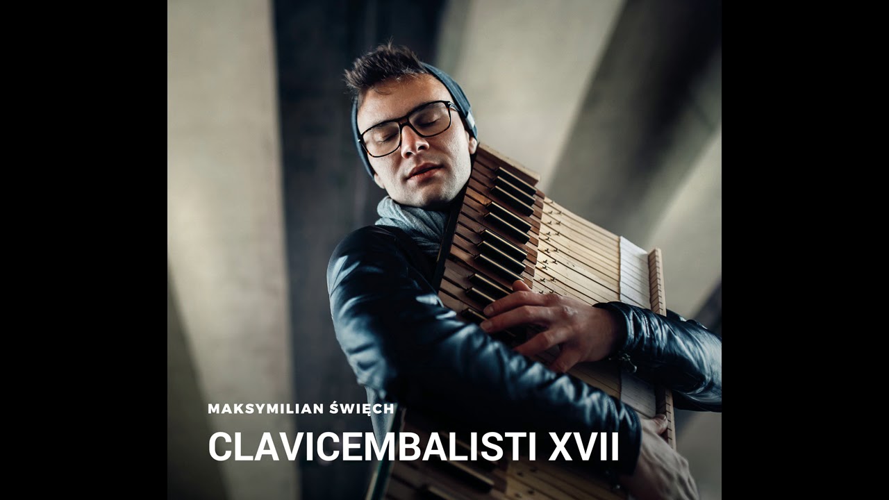 Bernardo Storace — Monica (Harpsichord) | Maksymilian Święch