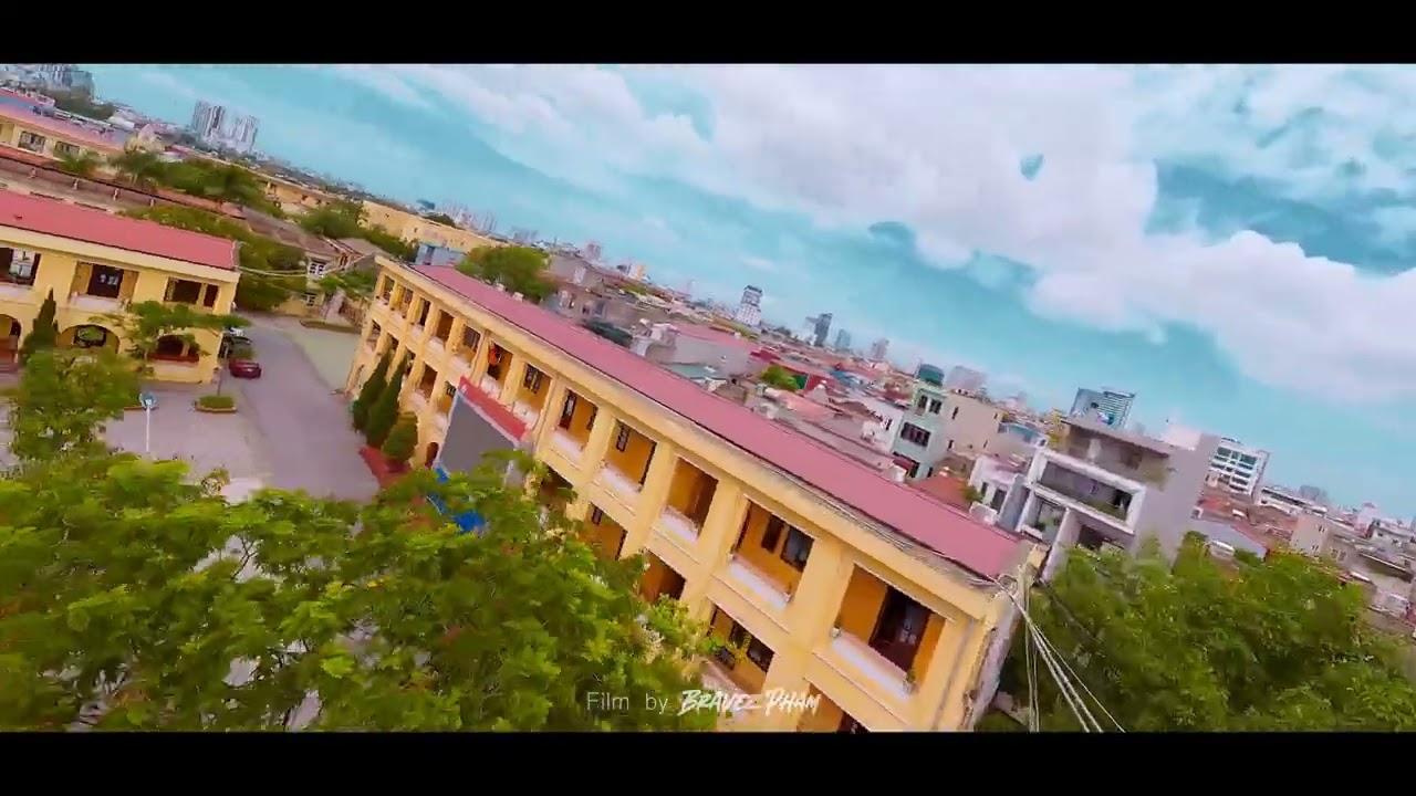 THPT THÁI PHIÊN - HẢI PHÒNG // Bravezpham FPV
