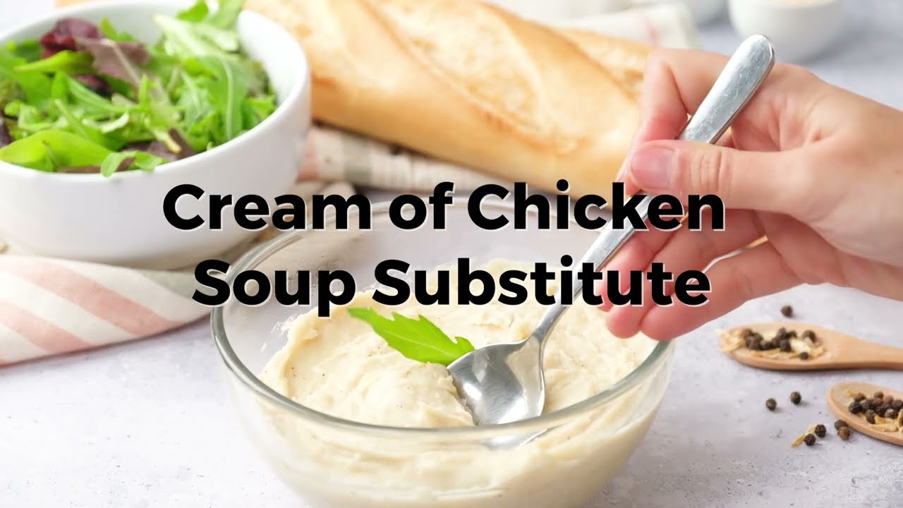 Cream of Chicken Soup Substitute