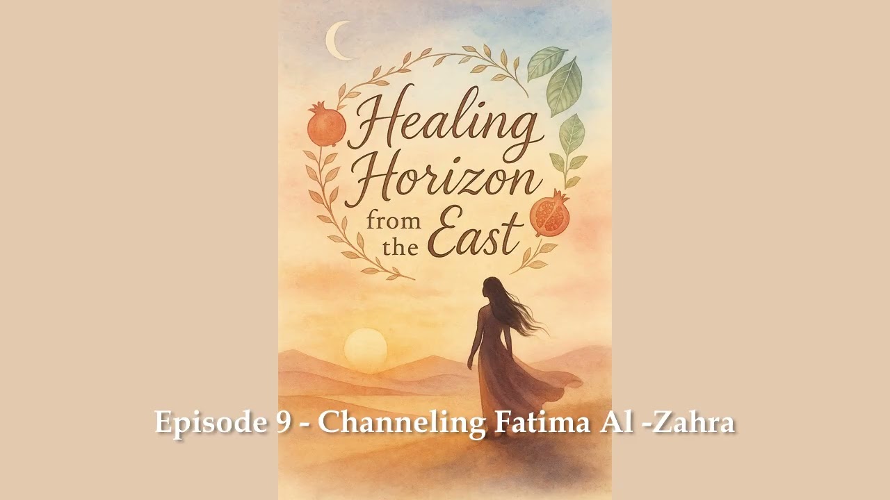 Episode 9   Channeling Fāṭima al-Zahrāʾ, the daughter of the Prophet Muhammad (peace be upon him)