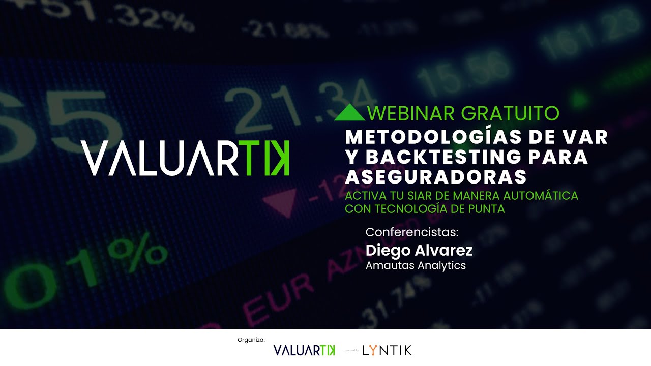[WEBINAR] Metodologías de VAR y Backtesting para aseguradoras - Activa tu SIAR de manera automática