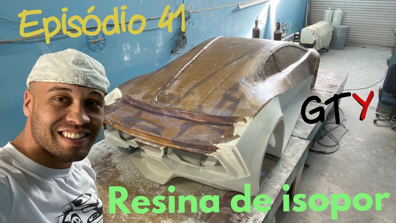RESINA DE ISOPOR PARA RETIRAR O MOLDE DO GTY - EPISÓDIO 41