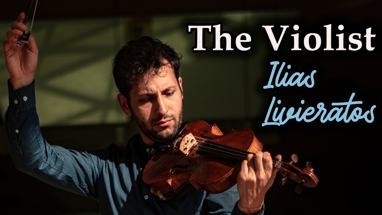 The violist Ilias Livieratos / promotional video