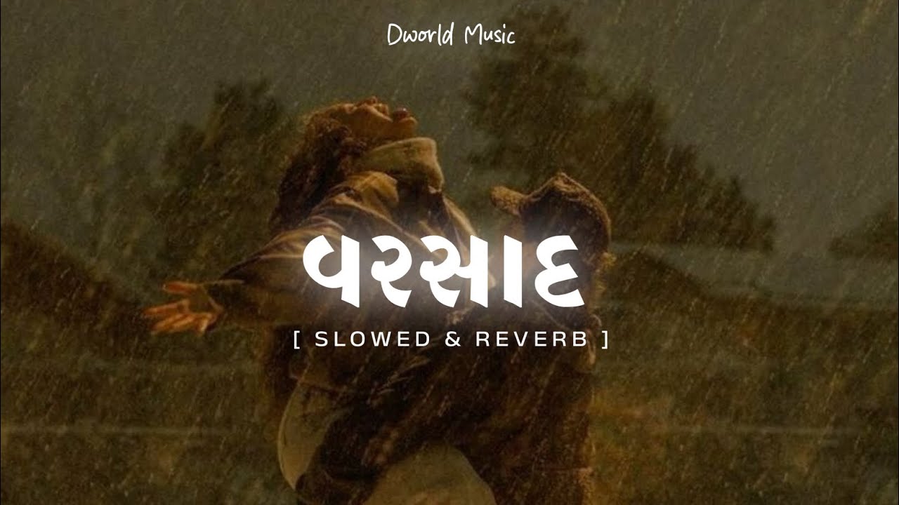 Varsaad ( Slowed & reverbed ) Dworld Music