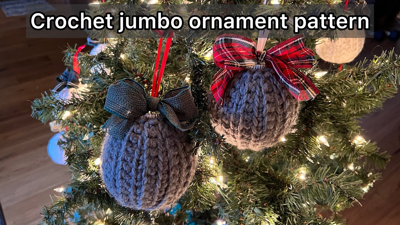 Crochet jumbo ornament pattern (short version) no audio