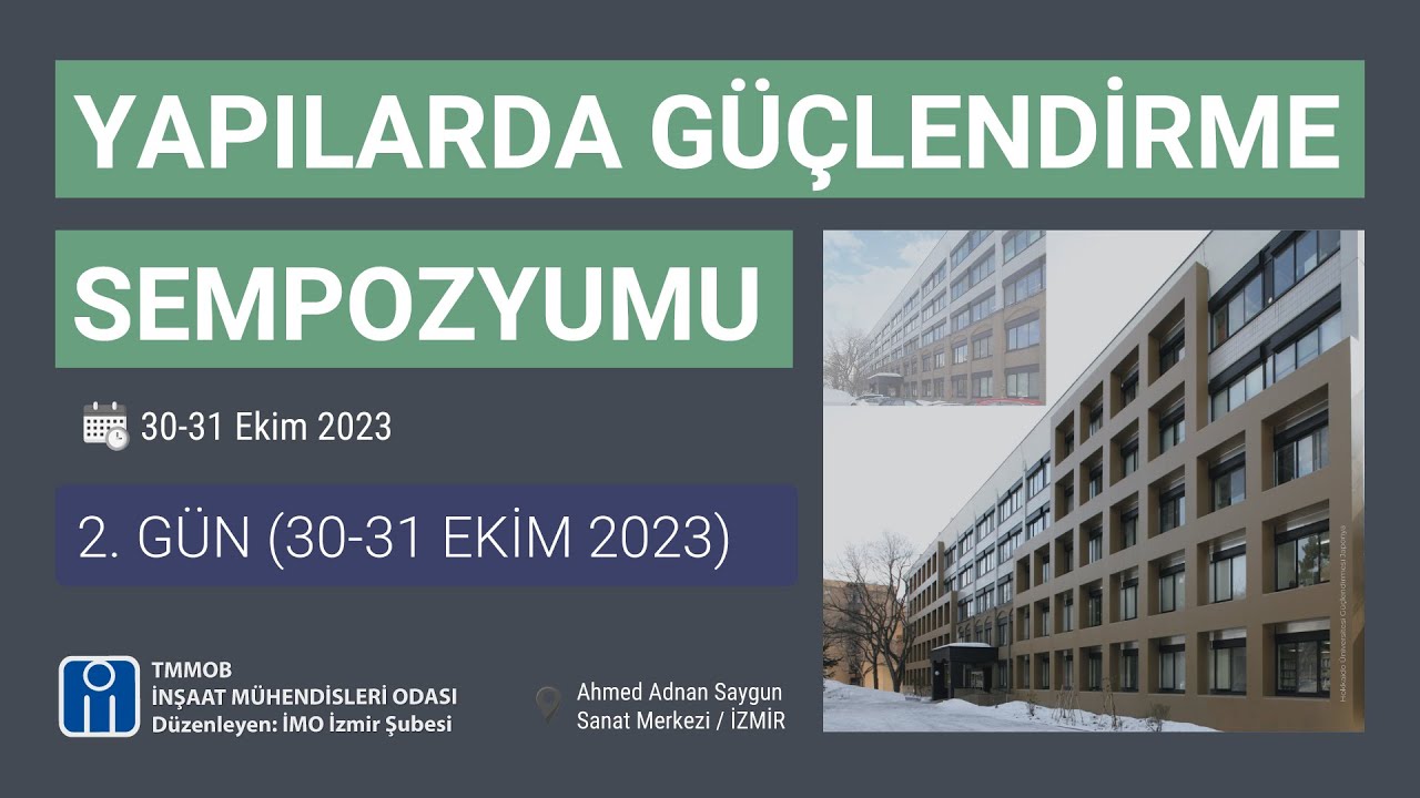 Yapılarda Güçlendirme Sempozyumu - 2. Gün