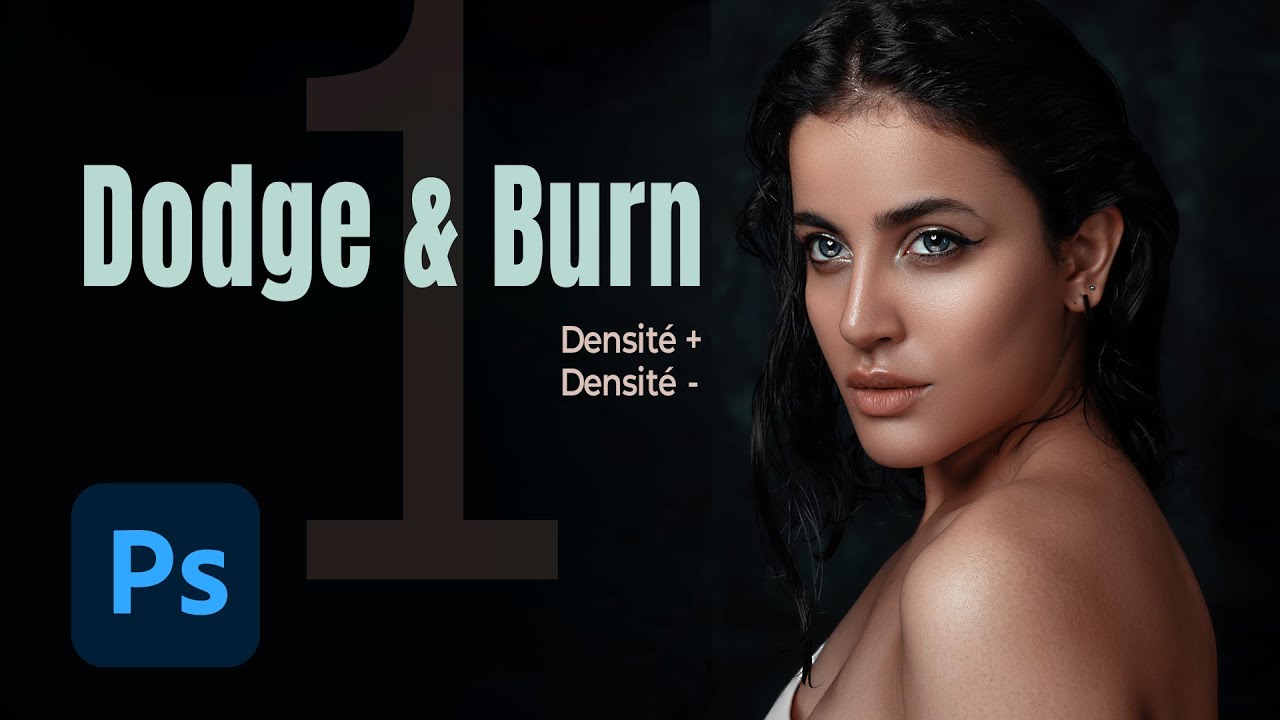 Les outils densité moins et densité plus - Dodge and Burn - [Tuto Photoshop]