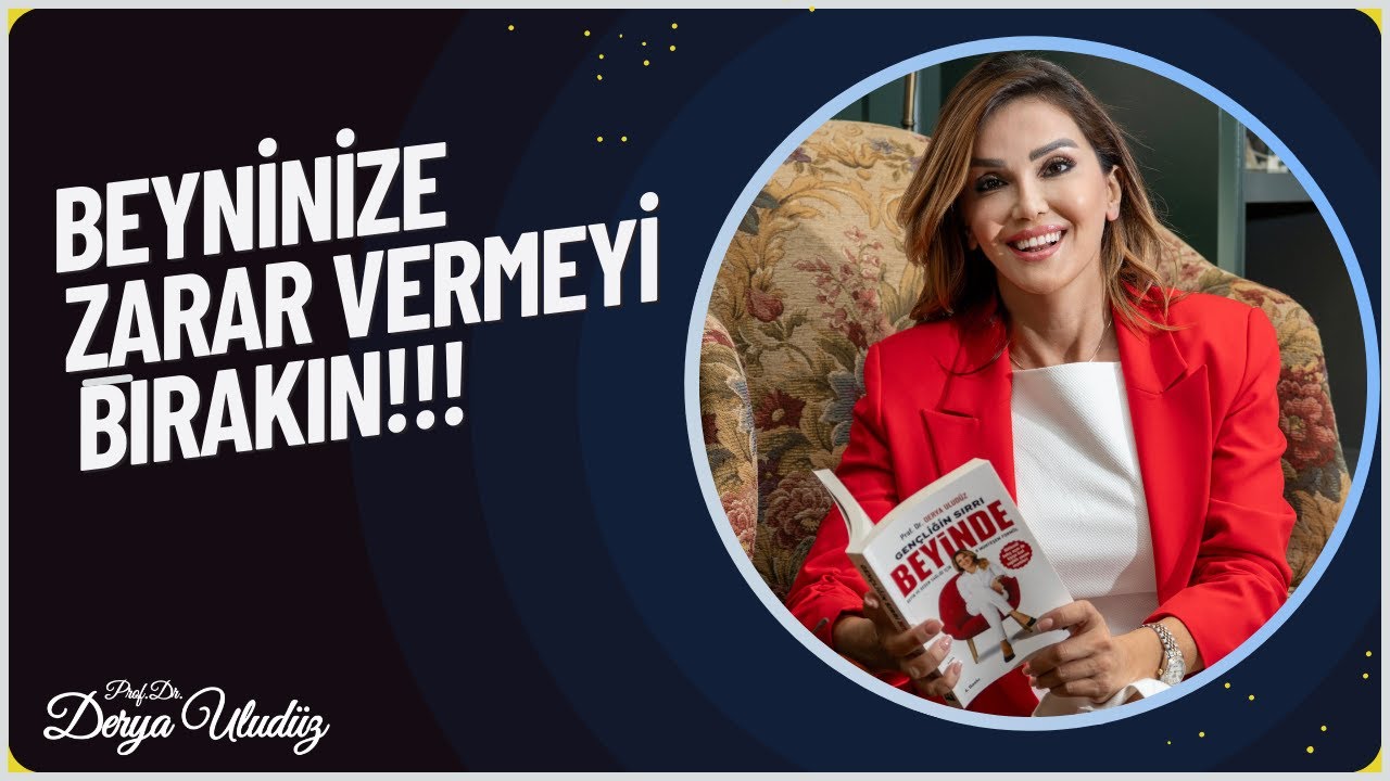 Artık Beyninize Zarar Vermeyin!