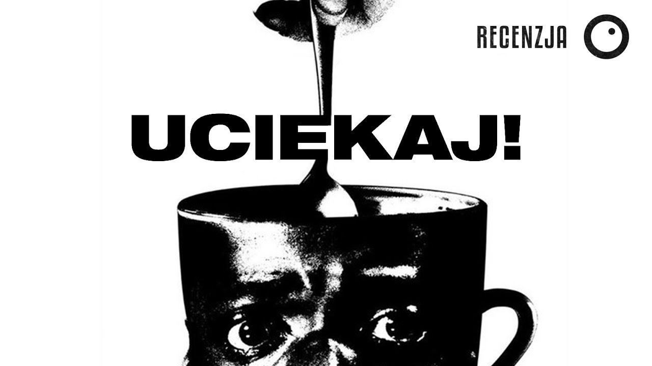 Uciekaj! / Get Out - Recenzja #274