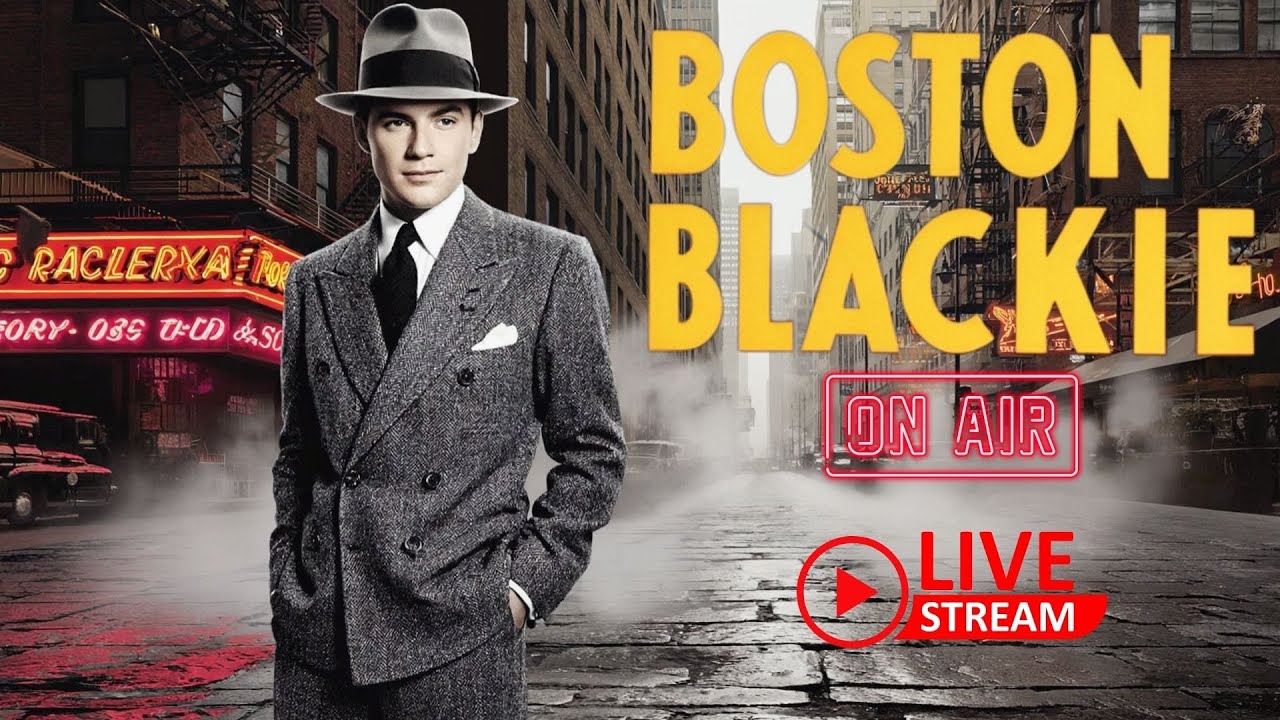 Boston Blackie Detective Radio Full Series 🕵️♂️🔍 | 24/7 NON-STOP Classic  | Full Series Live Stream