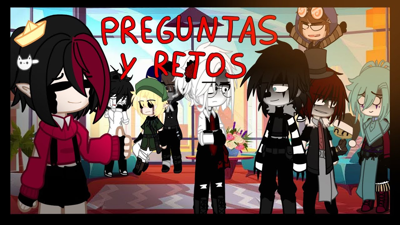 ||°Preguntas y retos a los creepypastas Pt.2°|| Futuro ¿?