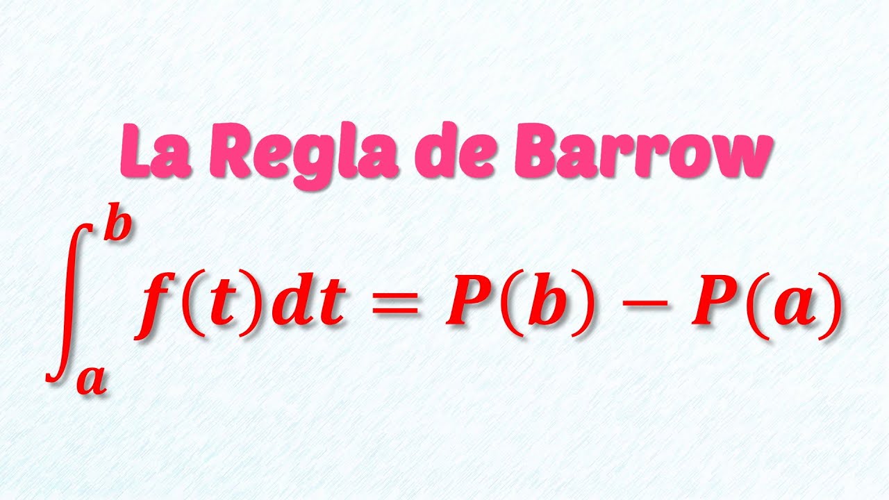 Demostración de la Regla de Barrow