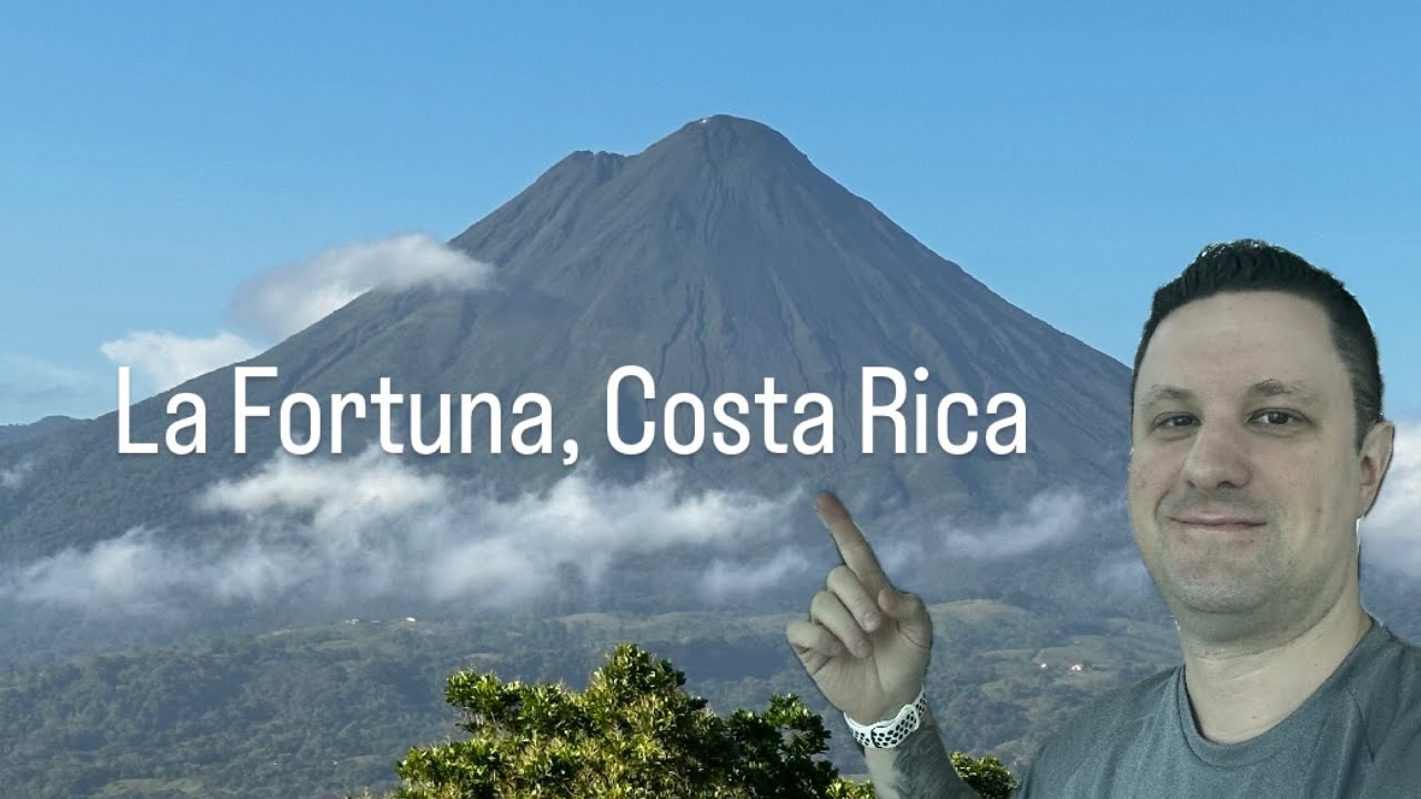 I visted LA FORTUNA& HOT SPRINGS, Costa Rica