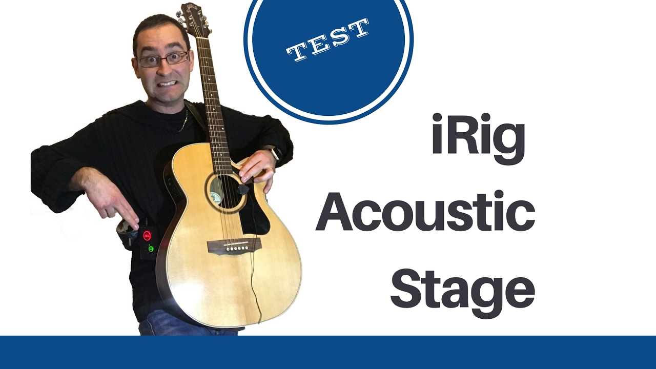 iRig Acoustic Stage by IK Multimedia - Le test !