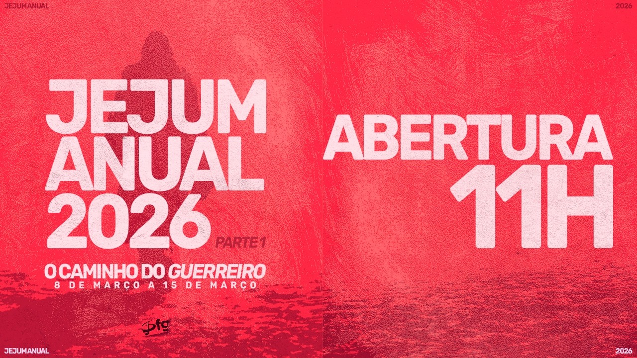JEJUM ANUAL 2026 (PARTE 1) - O CAMINHO DO GUERREIRO - BP. MIGUEL ÂNGELO