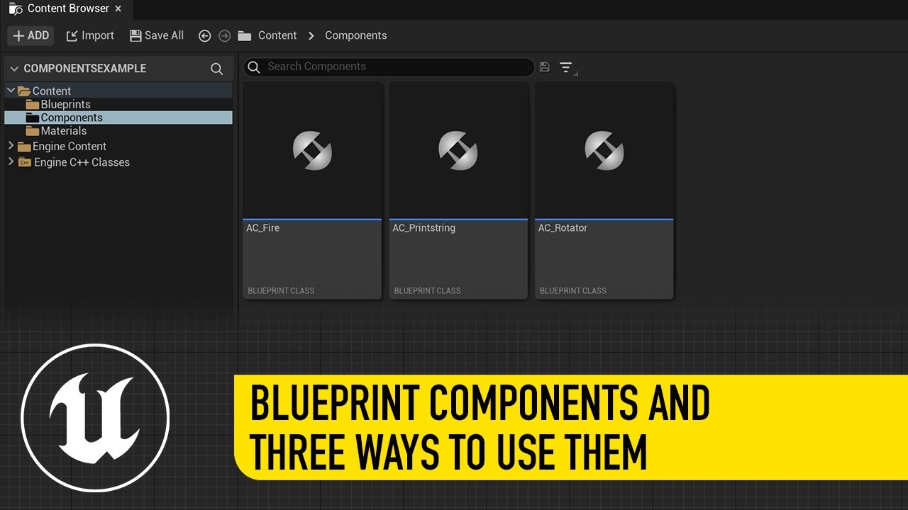 How To Make Blueprint Components And Three Ways To Use Them In UE4 and UE5