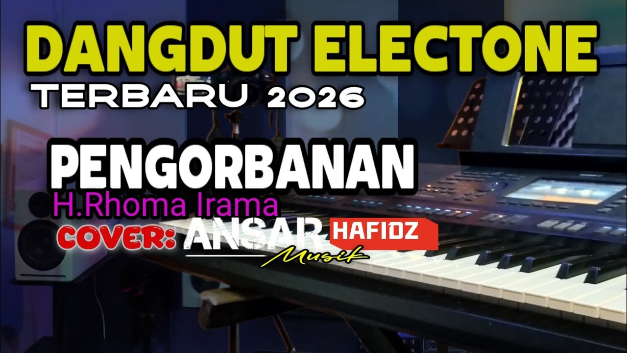 PENGORBANAN/H.RHOMA IRAMA/VERSI DANGDUT ELECTONE/ORGAN TUNGGAL/COVER BY ANSAR