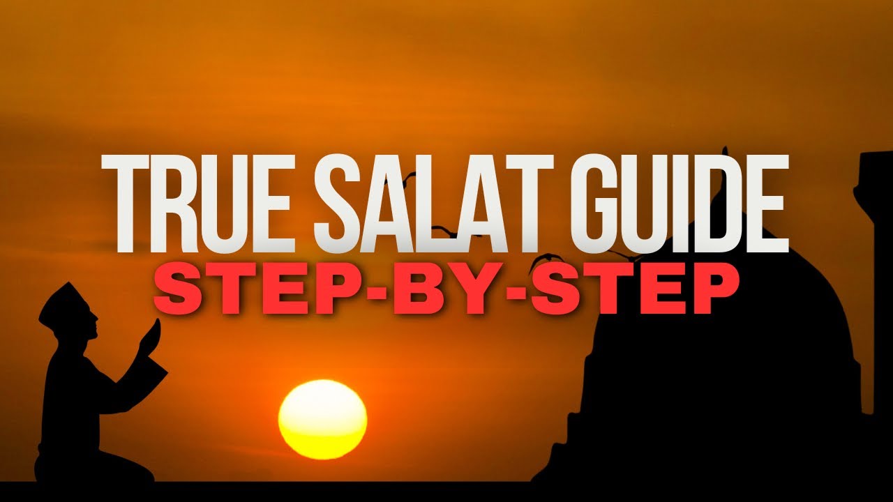 The True Salat: Complete step-by-step Guide Using Only the Quran (Free PDF Included)
