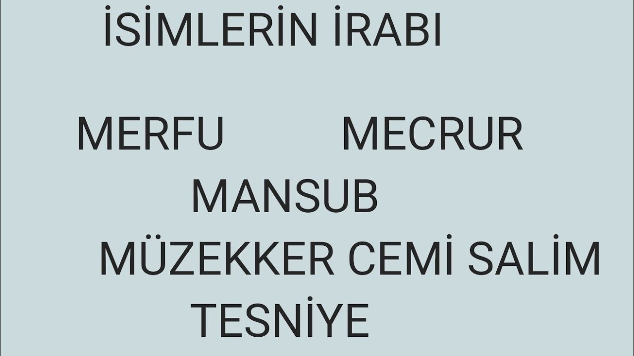 Arap&ccedil;ada ismin irabı MERFU MANSUB MECRUR#tesniye #cemim&uuml;zekkersalim