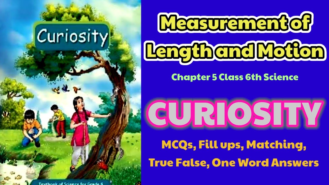 Measurement of Length & Motion, Objective Questions, Chapter 5 Class 6 Science Curiosity, New NCERT
