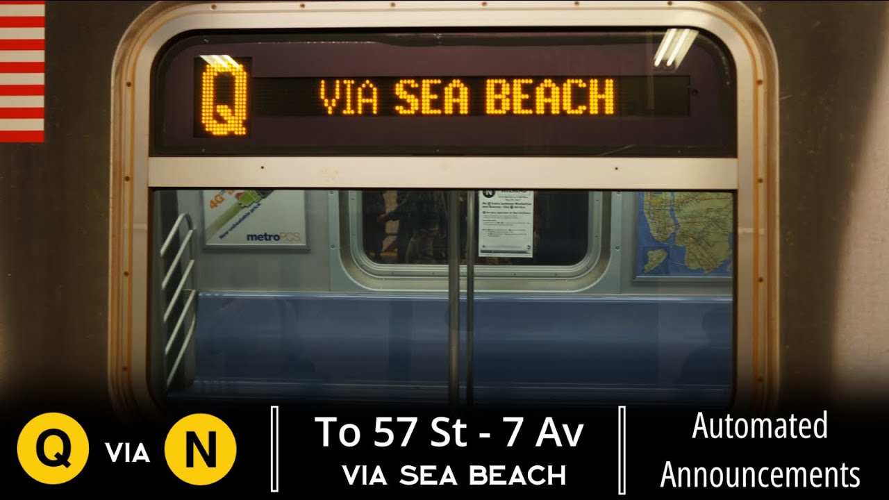 ᴴᴰ R160 - Q train via the N line Announcements - To 57 St (2012)