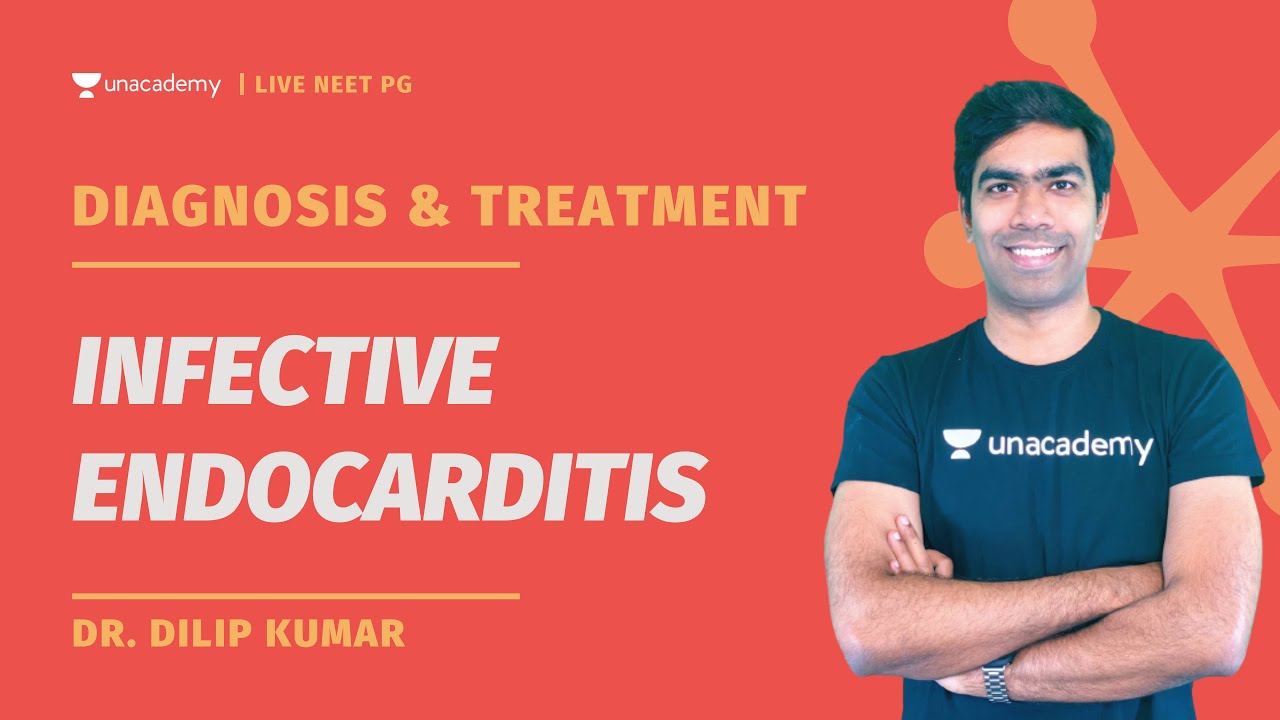 Approach to diagnosis and treatment of Infective endocarditis | Dr. Dilip Kumar