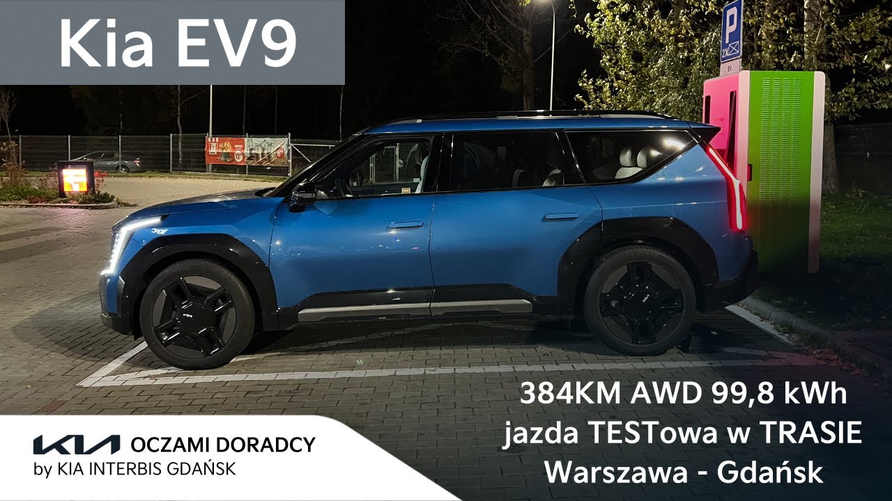 Nowa Kia EV9 [384KM AWD 99.8kWh] jazda TESTowa w TRASIE Warszawa - Gdańsk | Greenway
