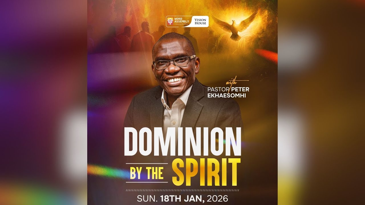 DOMINION BY THE SPIRIT || Pastor Peter Ekhaesomhi