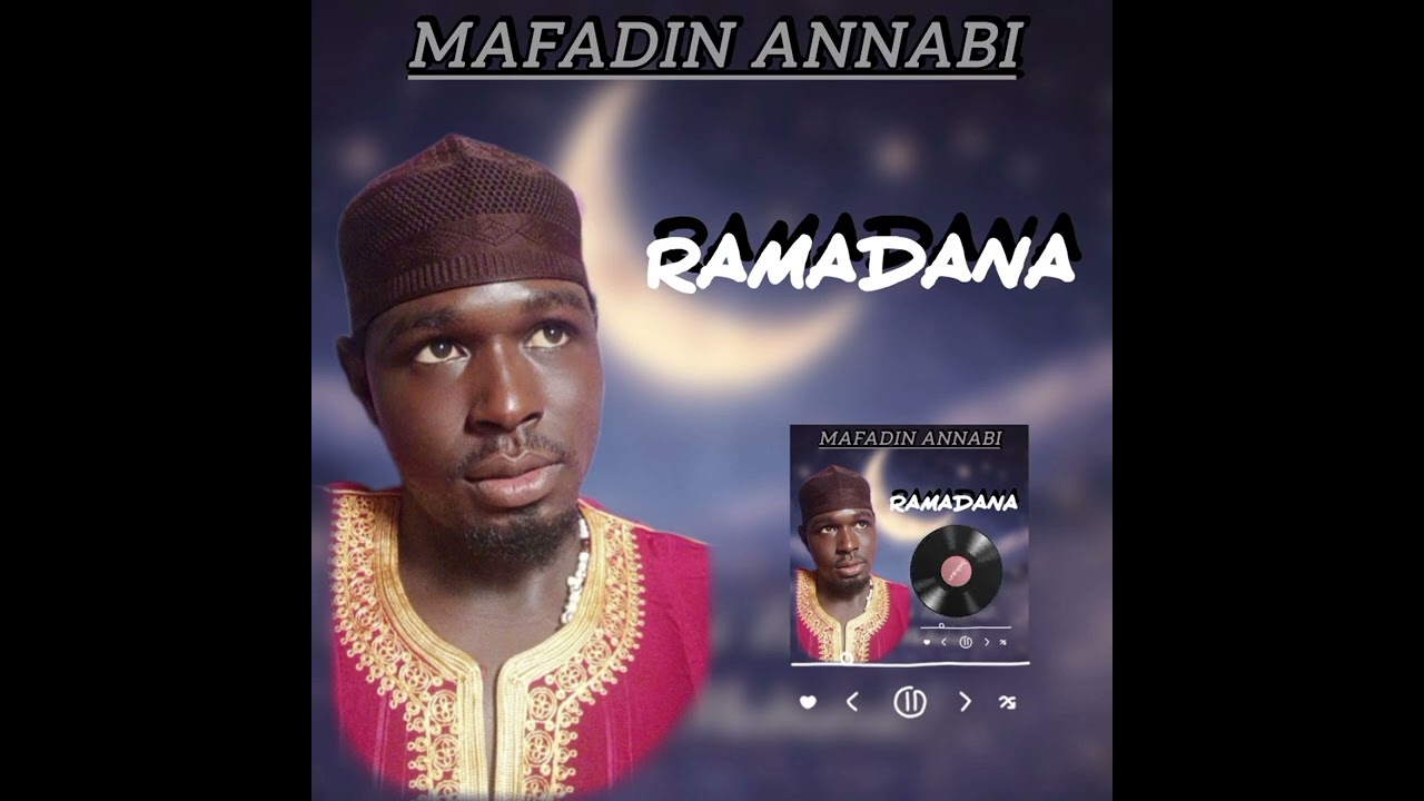 Ramadana sabuwar kasida by mafadin annabi 