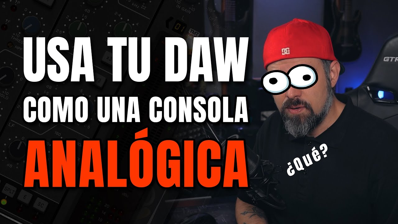 Cómo usar tu DAW cómo consola analógica y entrenar tus oídos👂🏻🎛