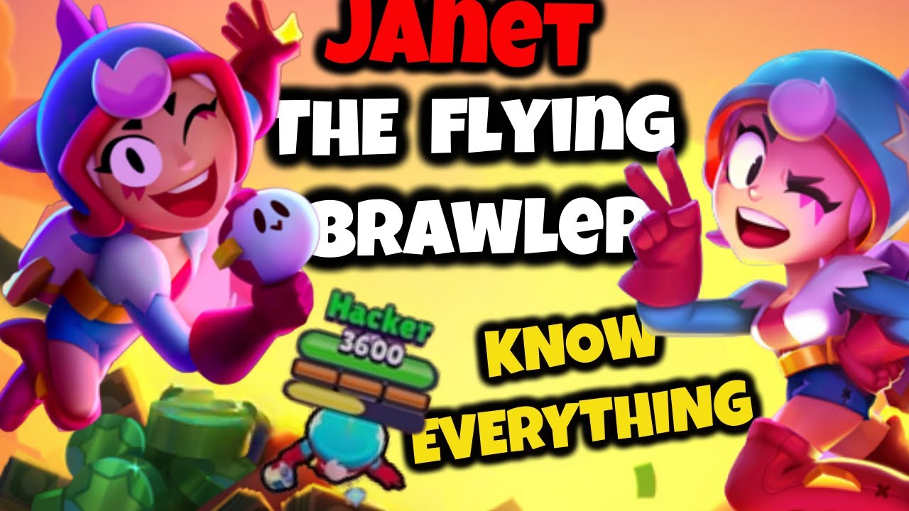 Janet can break the BRAWL STARS ☹