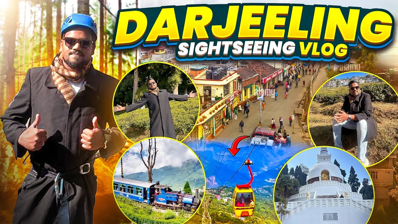 Day 1 İn Darjeeling || Darjeeling Sightseeing Vlog | Darjeeling Tea Garden, Peace Pakora & Many More