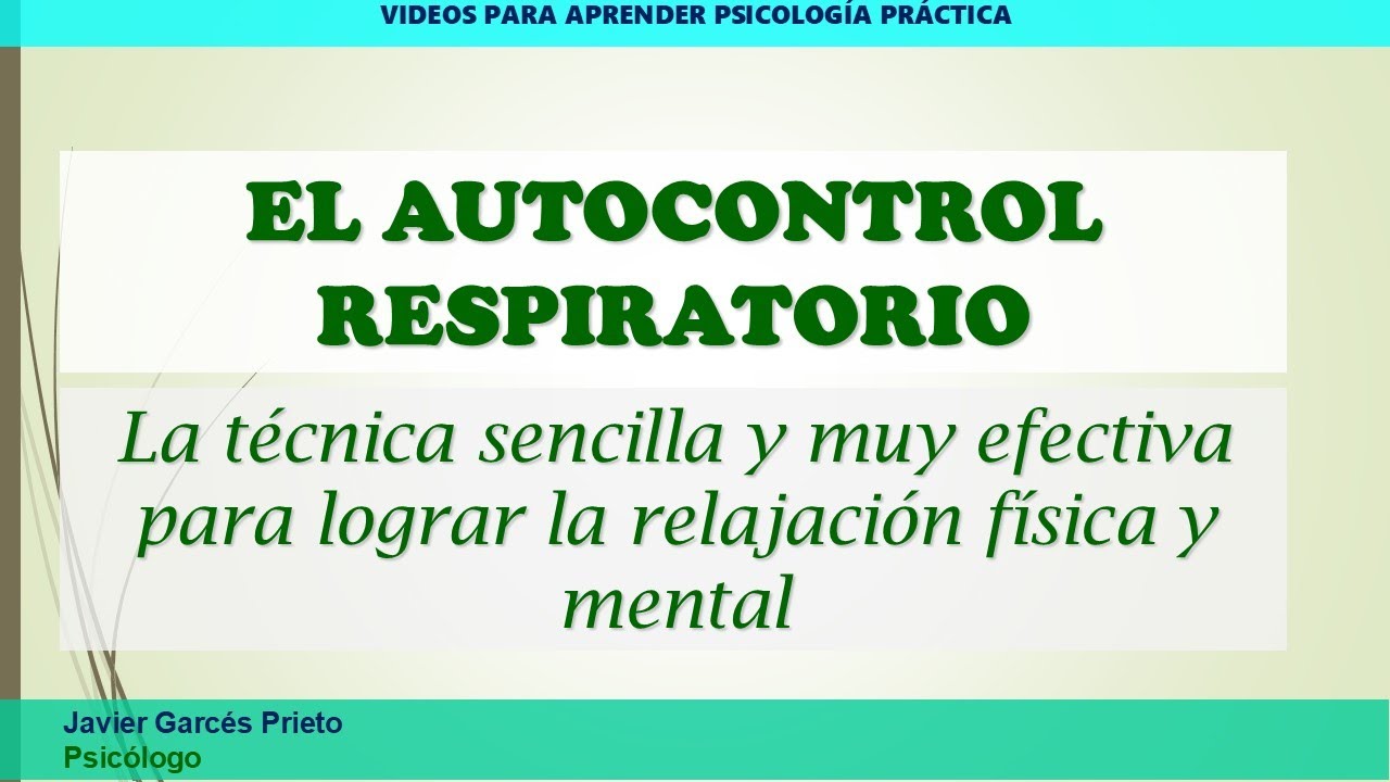 EL CONTROL RESPIRATORIO LA TÉCNICA MAS BÁSICA Y SENCILLA  PARA OBTENER LA RELAJACIÓN FISICA Y MENTAL