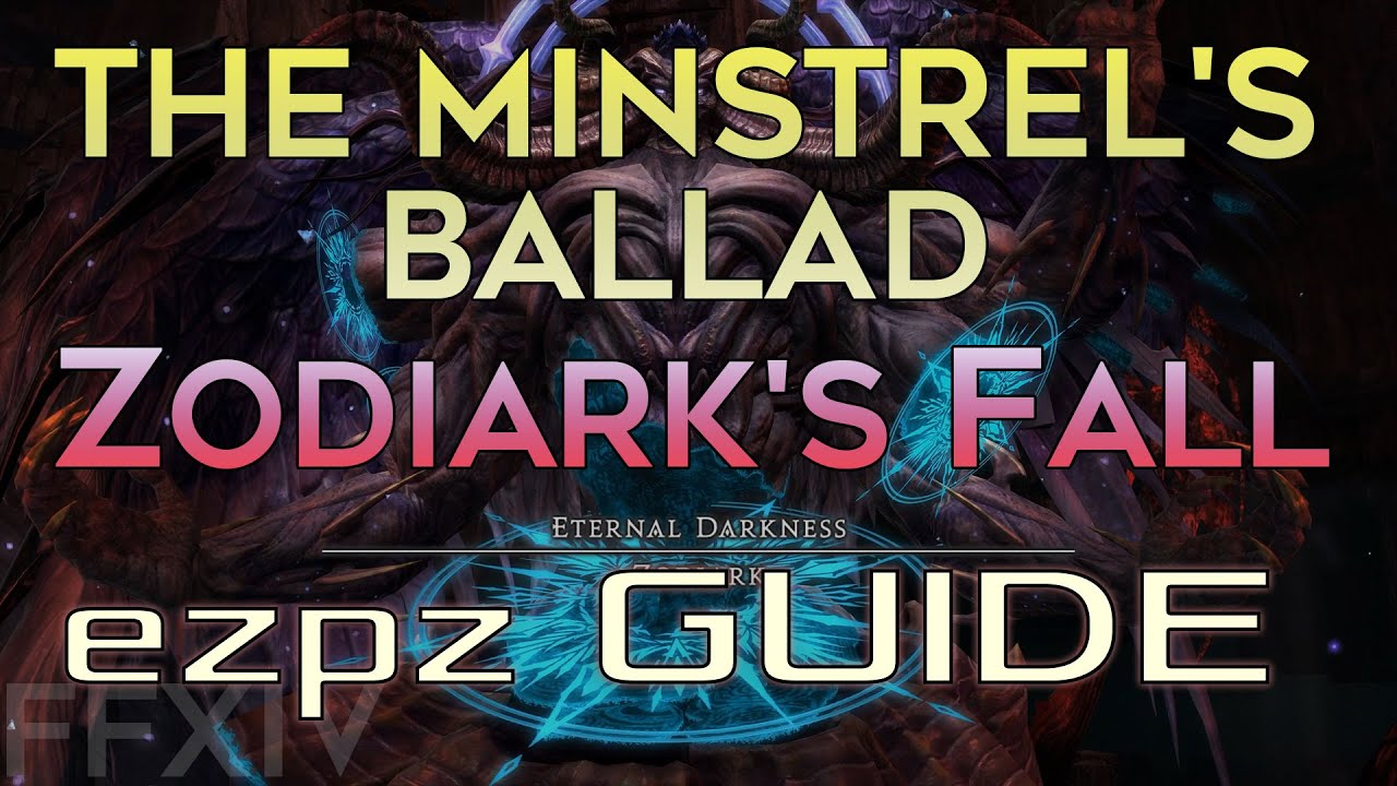 The Minstrel's Ballad: Zodiark's Fall - EzPz Guide! (Zodiark EX)