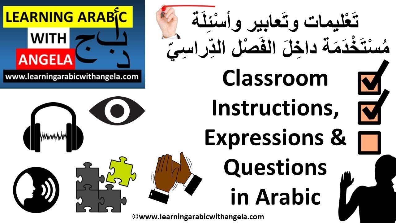 Classroom Instructions, Expressions & Questions in Arabic -Learning Arabic With Angela