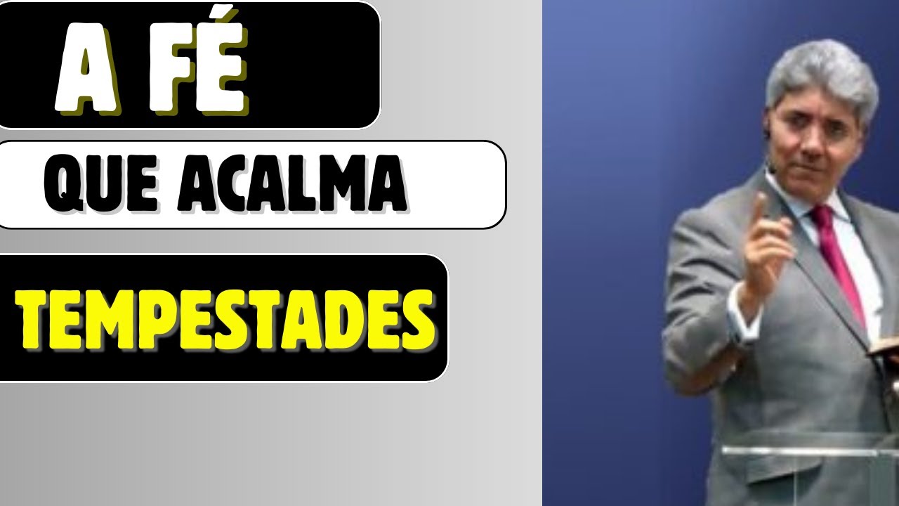 A FÉ QUE ACALMA TEMPESTADES#pregação #hernandesdiaslopes #hernandes #pregacao#palavradedeus #fe #fé