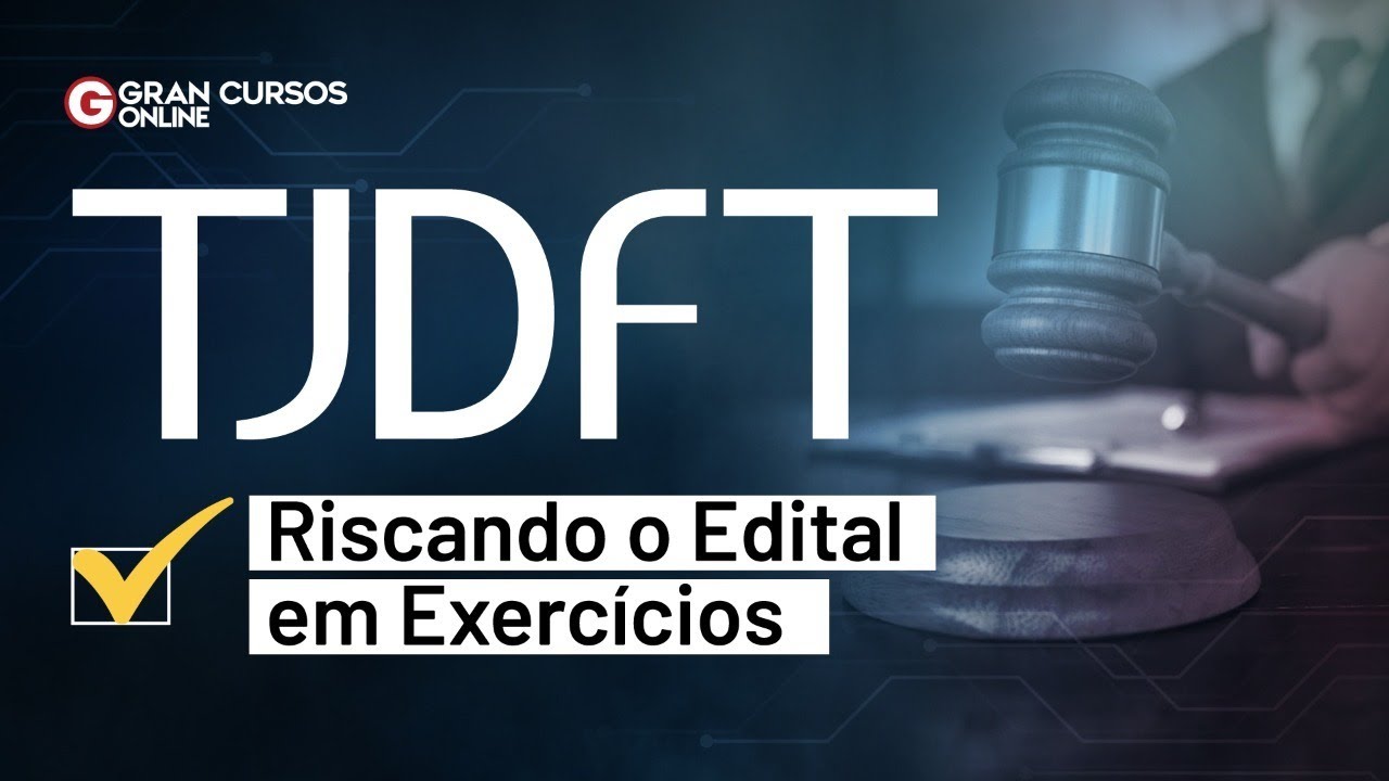 Concurso TJDFT - Riscando o Edital em Exerc&iacute;cios: Dir. Administrativo com Vandr&eacute; Amorim