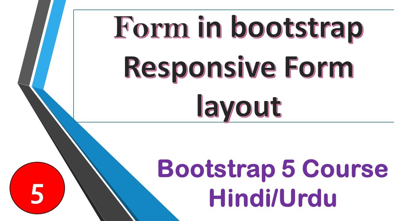 (05) Bootstrap 5 Course in Hindi/Urdu | Form in bootstrap | Bootstrap Form tutorial in Hindi